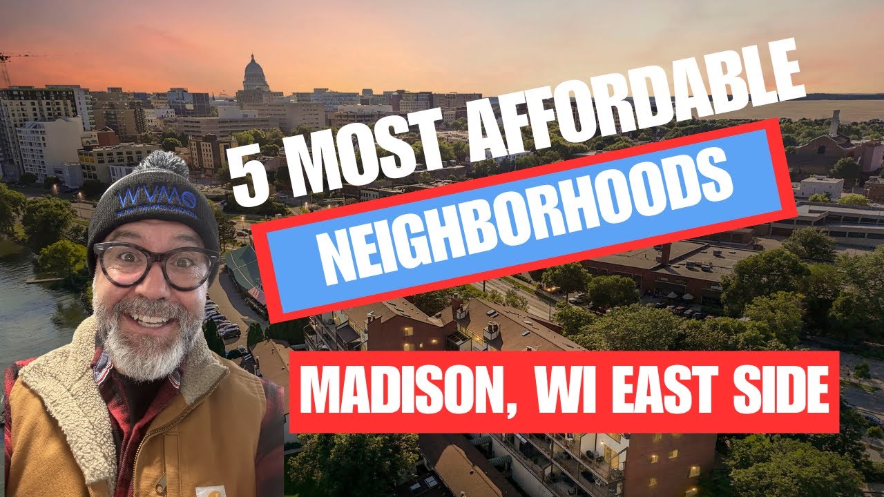 5 Affordable Neighborhoods on the East Side of Madison, WI (Relatively Speaking)