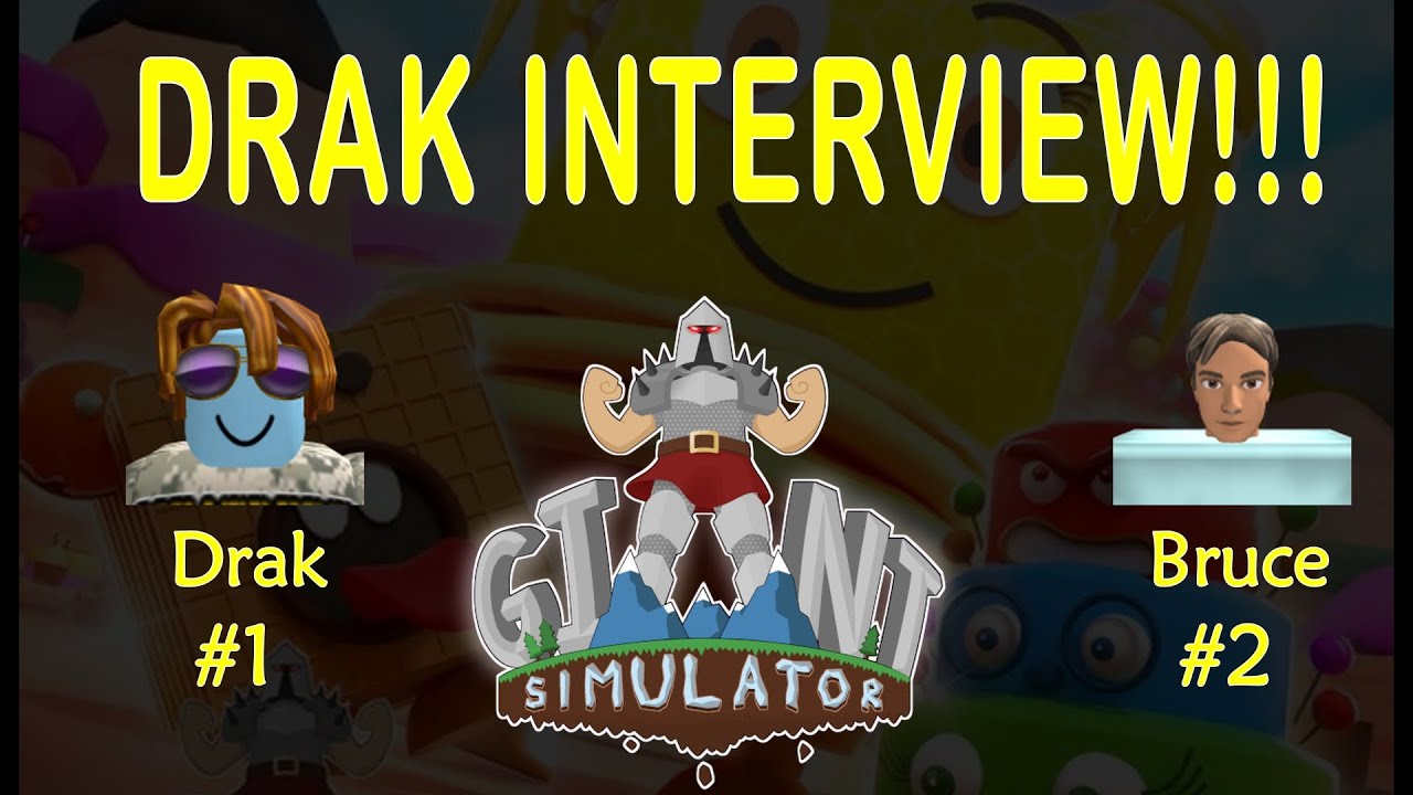 DRAK INTERVIEW!!! | Giant Simulator