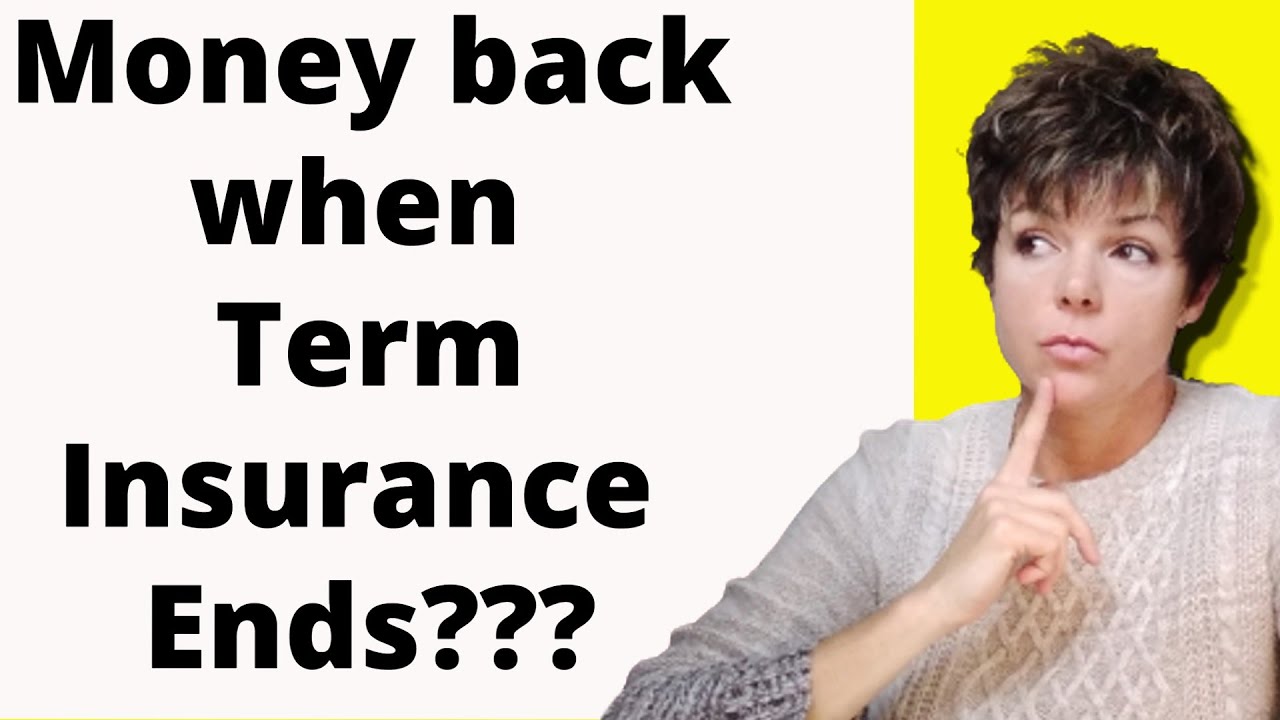 What happens When Term Insurance ENDS,  WILL I Get My Money Back ????