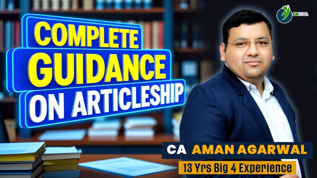 Complete Articleship Guidance | Big Firms | By Aman Sir🔥@CAAmanAgarwal