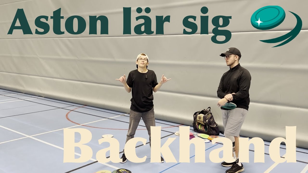 Aston lär sig Backhand - Förbättrad Version