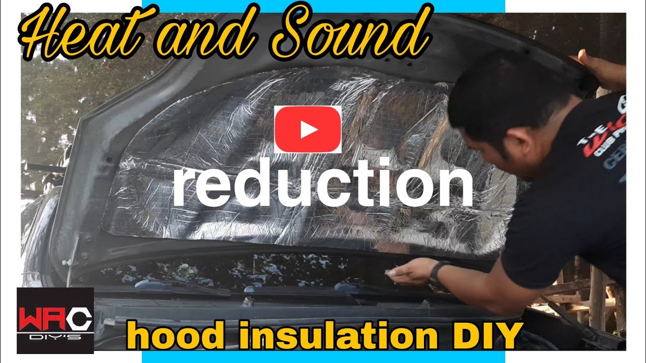 Car Hood Heat and Sound Insulations.