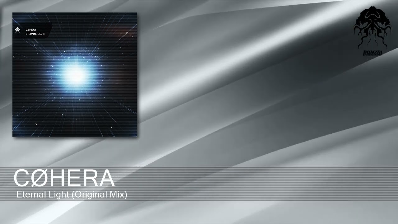 CØHERA -  Eternal Light (Original Mix) [Bonzai Progressive]