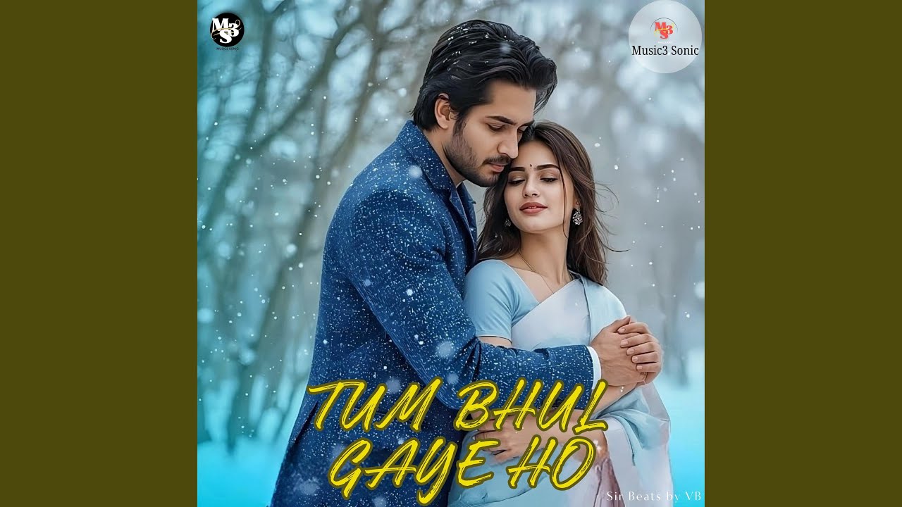 Tum Bhul Gaye Ho
