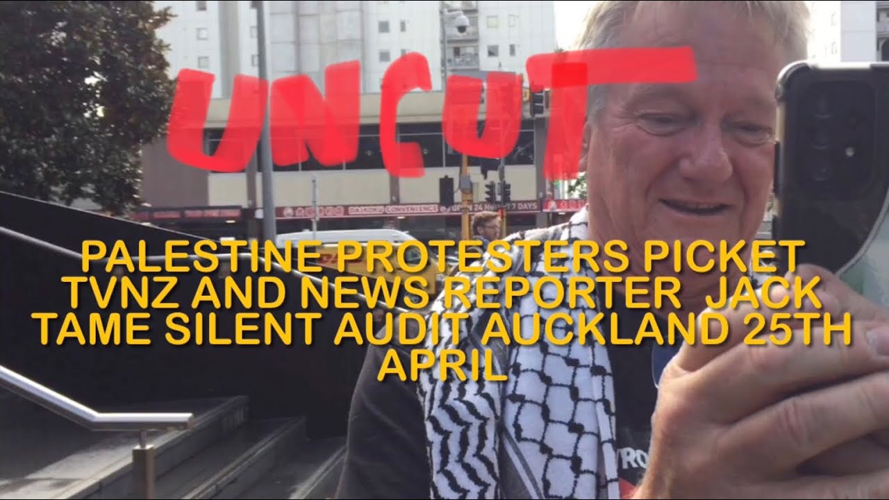 &lsquo;Palestine protesters picket TVNZ&rsquo; uncut Silent Audit Auckland New Zealand 26th April 2024 nz