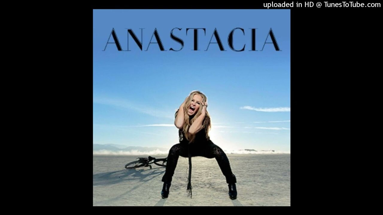 ANASTACIA- Stupid Little Things