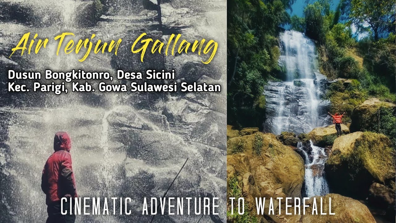 Air Terjun Gallang - Kab. Gowa || A Cinematic Adventure to Waterfall