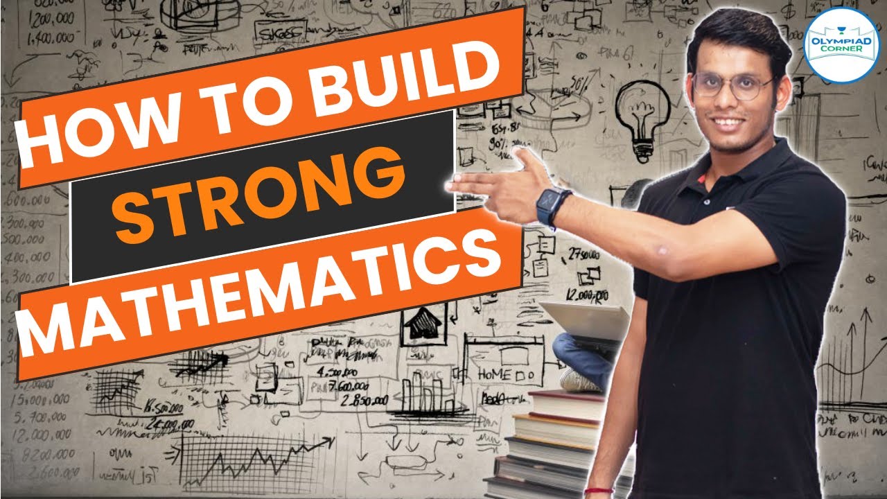 5 Secrets of Strong Mathematics | Prashant Jain | Olympiad corner