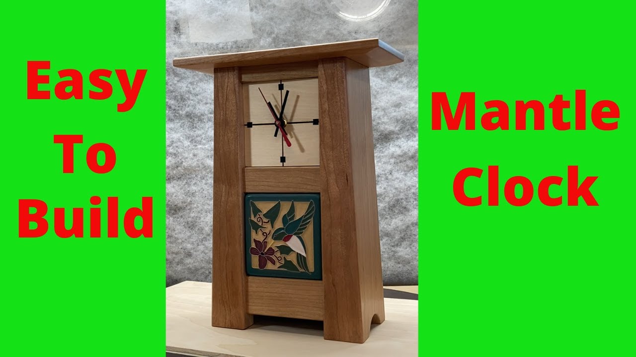 How To Build A Mantle Clock