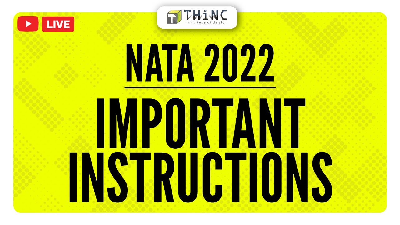 NATA 2022 IMPORTANT INSTRUCTIONS | IMPORTANT INSTRUCTIONS FOR CANDIDATES | NATA B.ARCH 2022