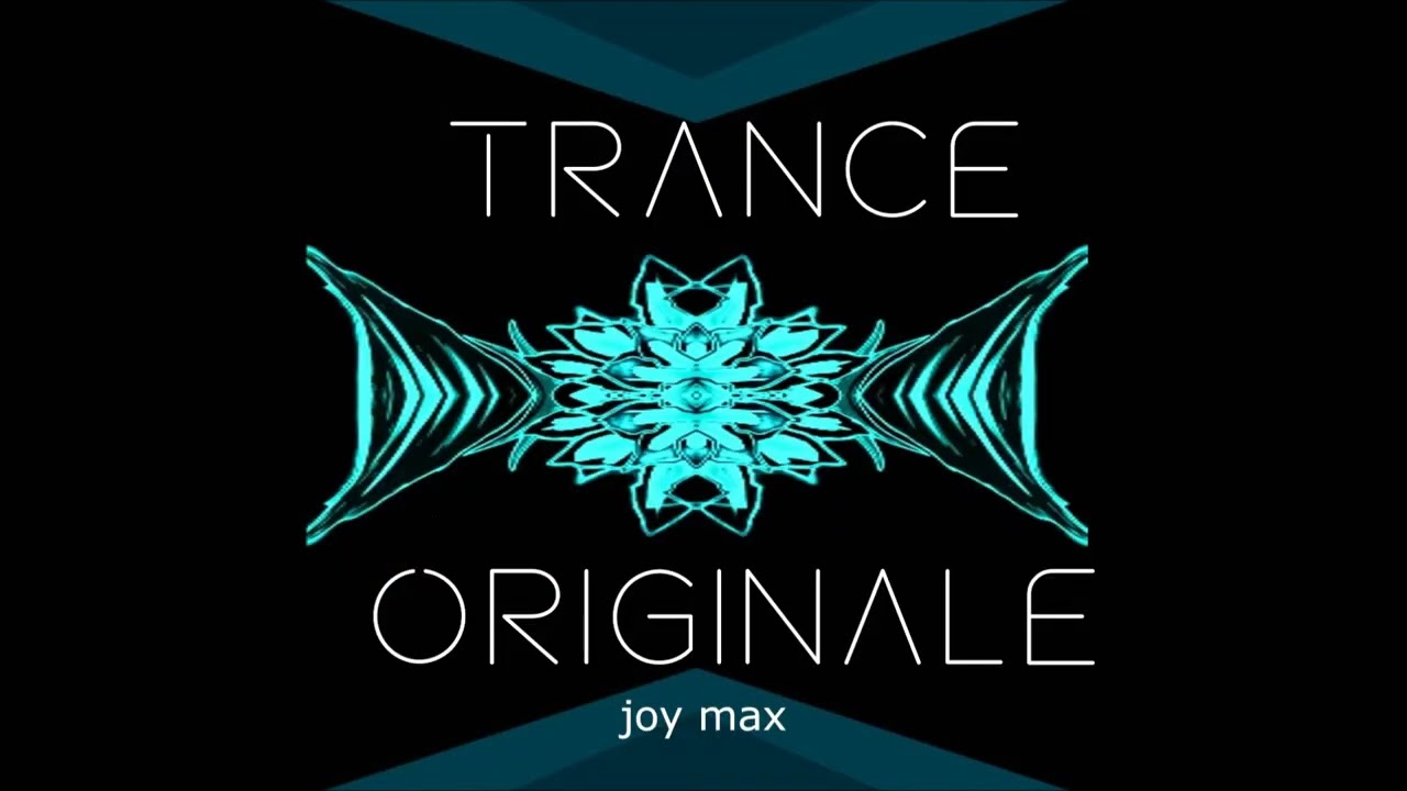Trance Originale -#OriginalMix-#TranceMusic