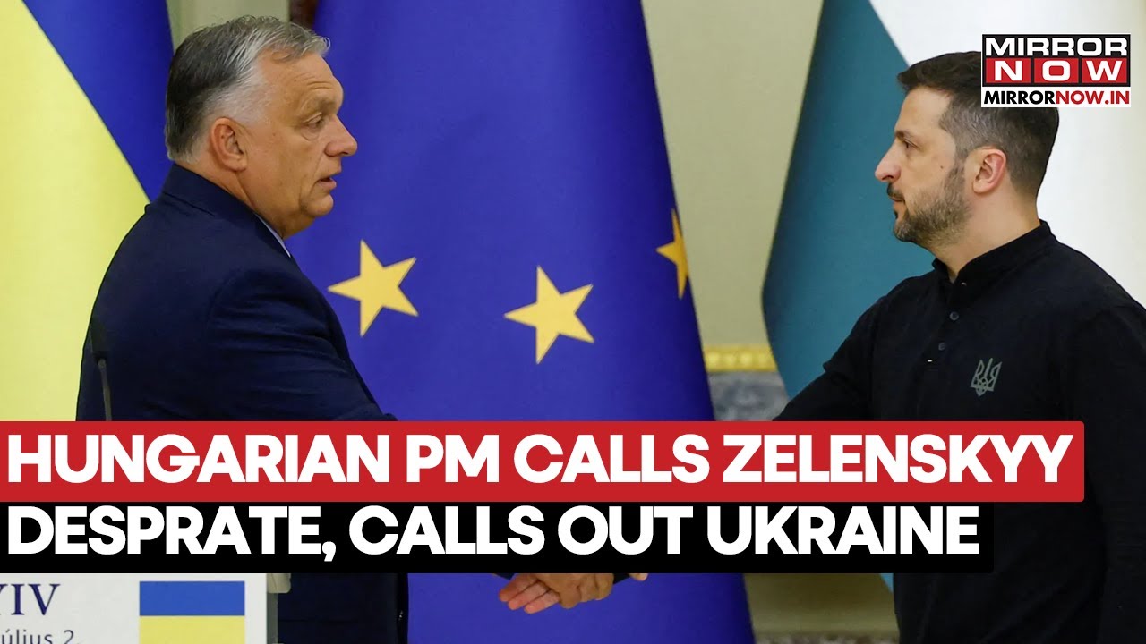 Hungary Refuses To Back Ukraine In War Against Russia? PM Viktor Orbán Calls Zelenskyy Desperate