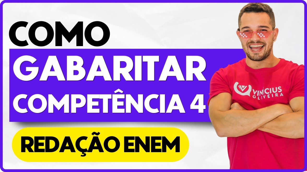 Como gabaritar a Compet&ecirc;ncia 4 da Reda&ccedil;&atilde;o do ENEM | PROFINHO da Reda&ccedil;&atilde;o| PROFINHO da REDA&Ccedil;&Atilde;O