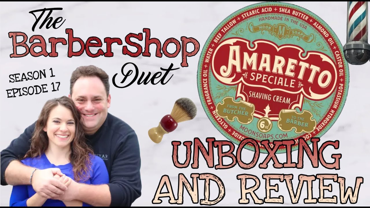 The Barbershop Duet - Ameretto Speciale Shave Soap by Moon Soaps - Unboxing and Review