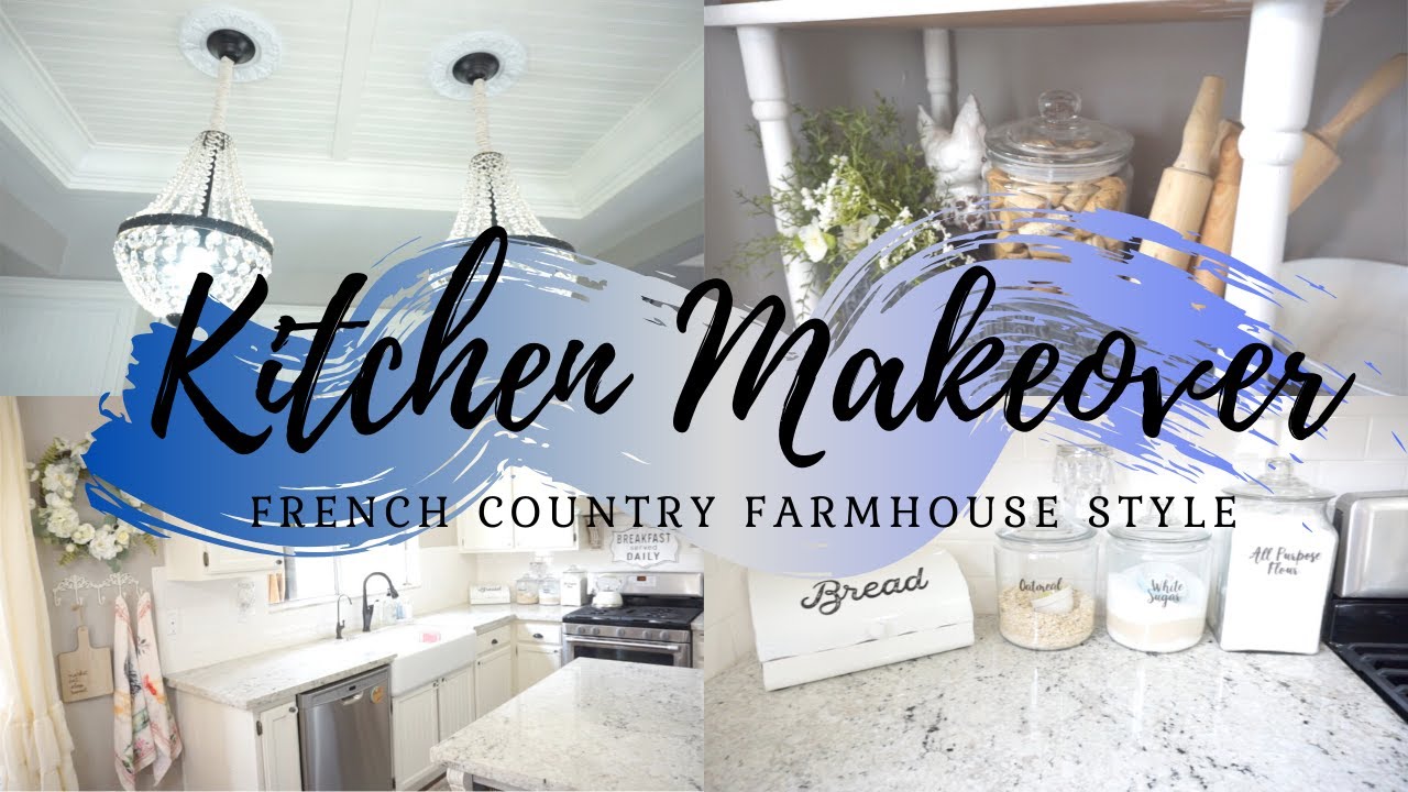 KITCHEN MAKEOVER | FRENCH COUNTRY FARMHOUSE STYLE DECOR | CLEAN + DECORATE WITH ME