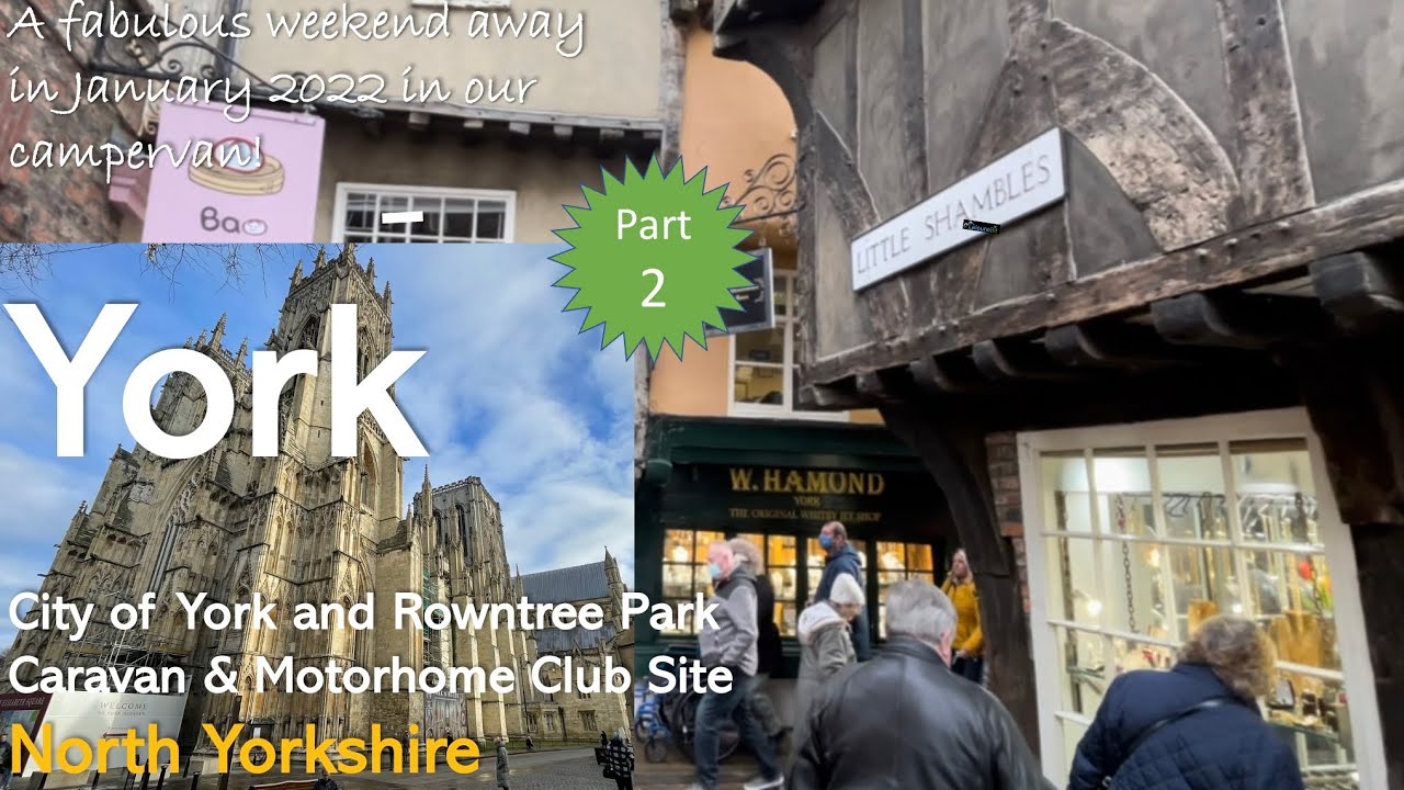 York City in January 2022 - Rowntree Park C&MC campervan visit - Part 2