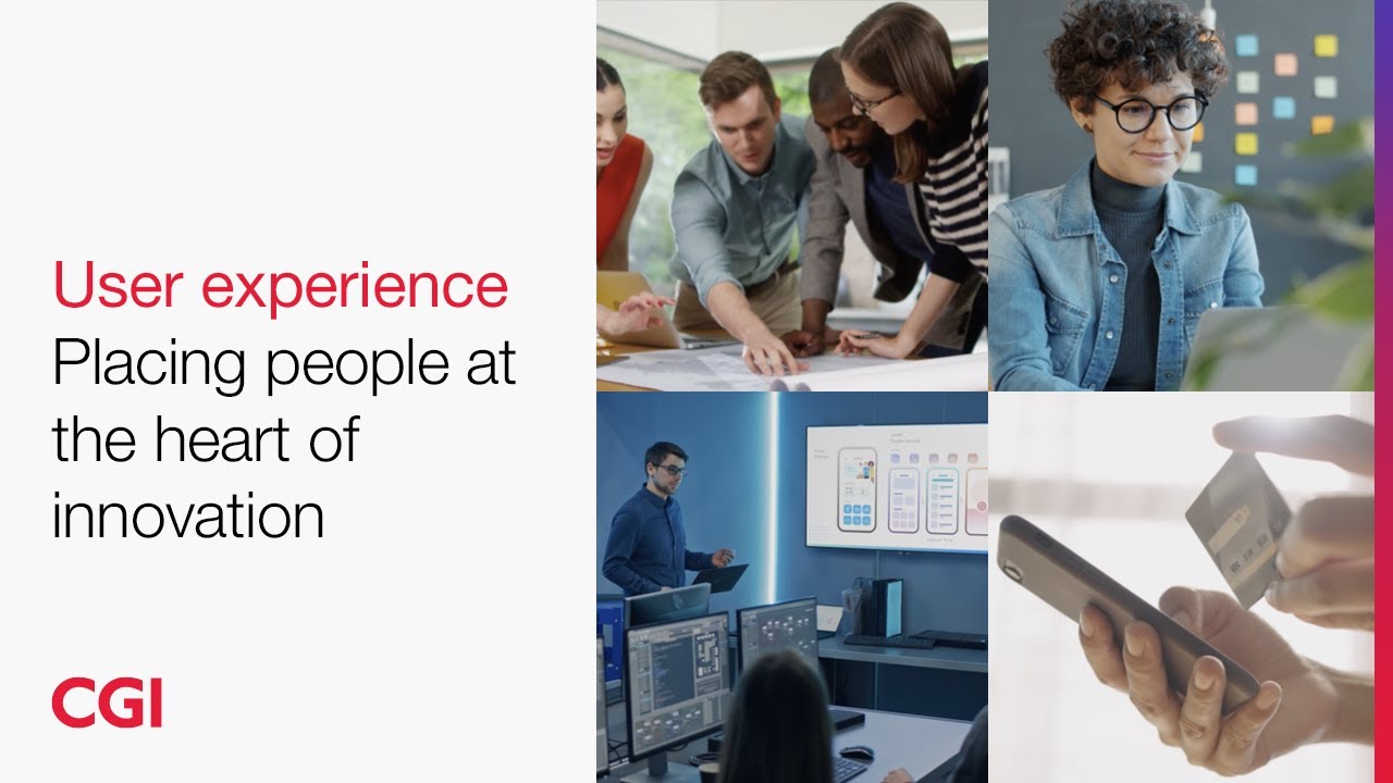CGI UK | User experience: Placing people at the heart of innovation