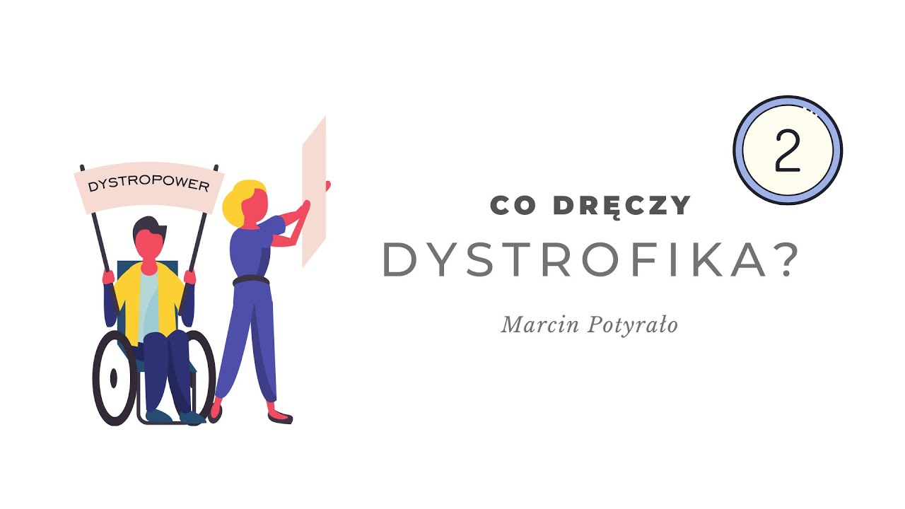 Co dręczy dystrofika  2. Dlaczego Marcin przestał ćwiczyć? Rozmowa z Marcinem Potyrało - DysproPower
