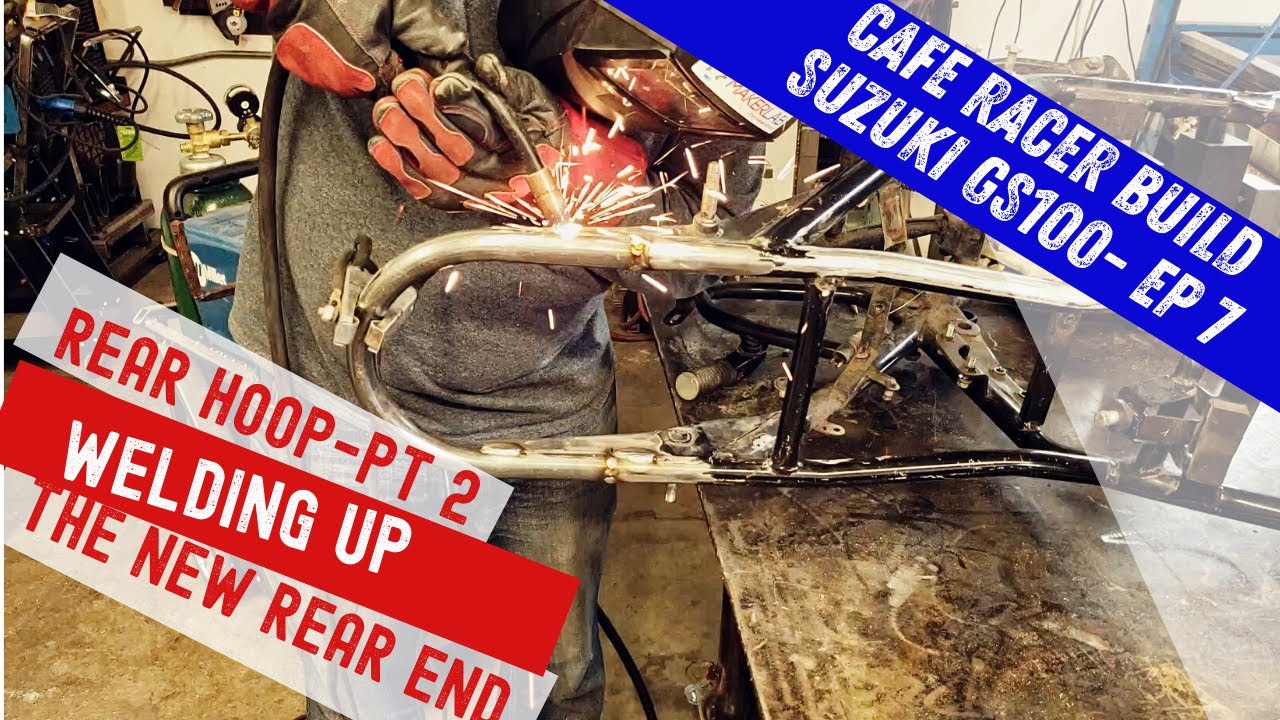 Cafe Racer Build Suzuki GS1000- Ep. 7-  Rear Hoop Pt. 2- Welding Up the New Rear End