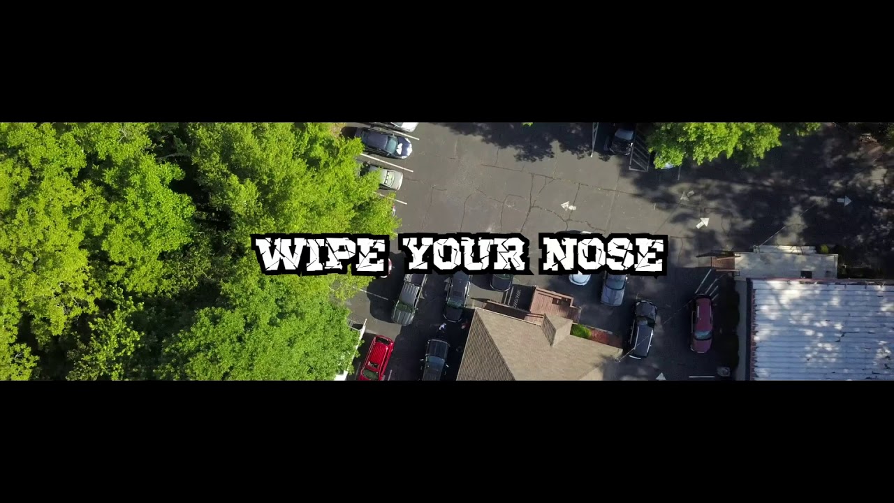 Don Dude - &ldquo;Wipe Your Nose&rdquo; (Official Music Video)