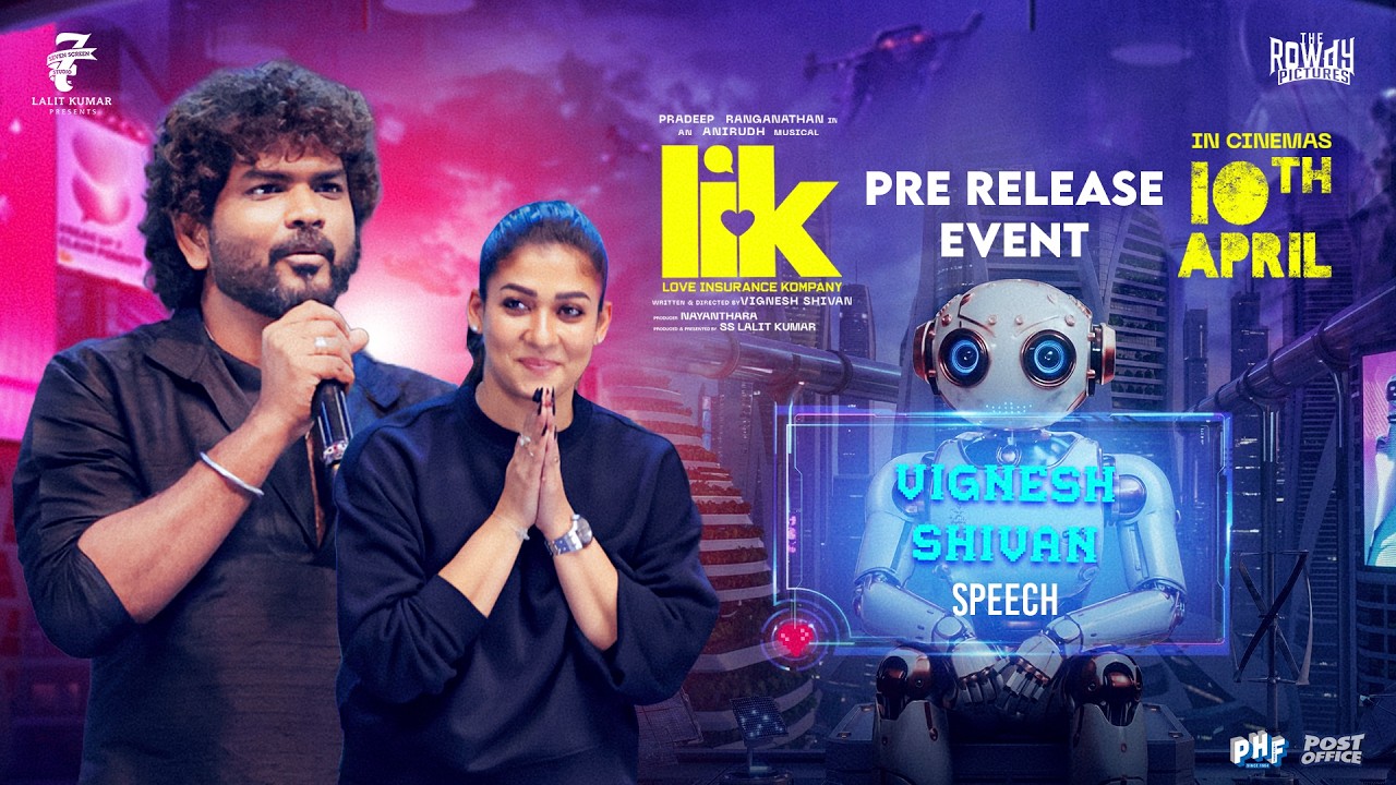 Vignesh Shivan Speech & Nayanthara Surprise Entry at Love Insurance Kompany -Tamil Pre Release Event