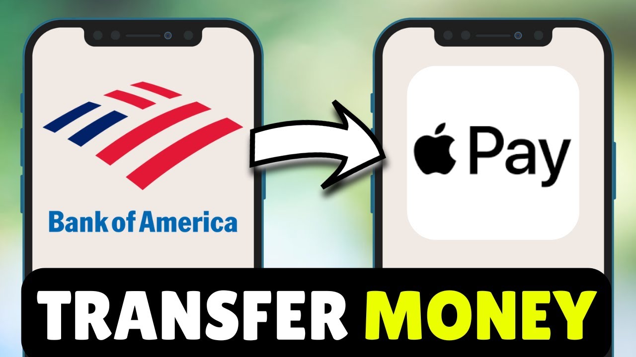 How To Transfer Money From Bank of America To Apple Pay - Full Guide (2026)