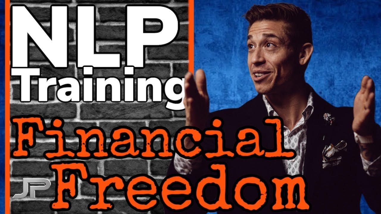 NLP FINANCIAL FREEDOM WORKSHOP | DECISION STRATEGY | SENSORY ACUITY | LANGUAGE PATTERNS | PART 1