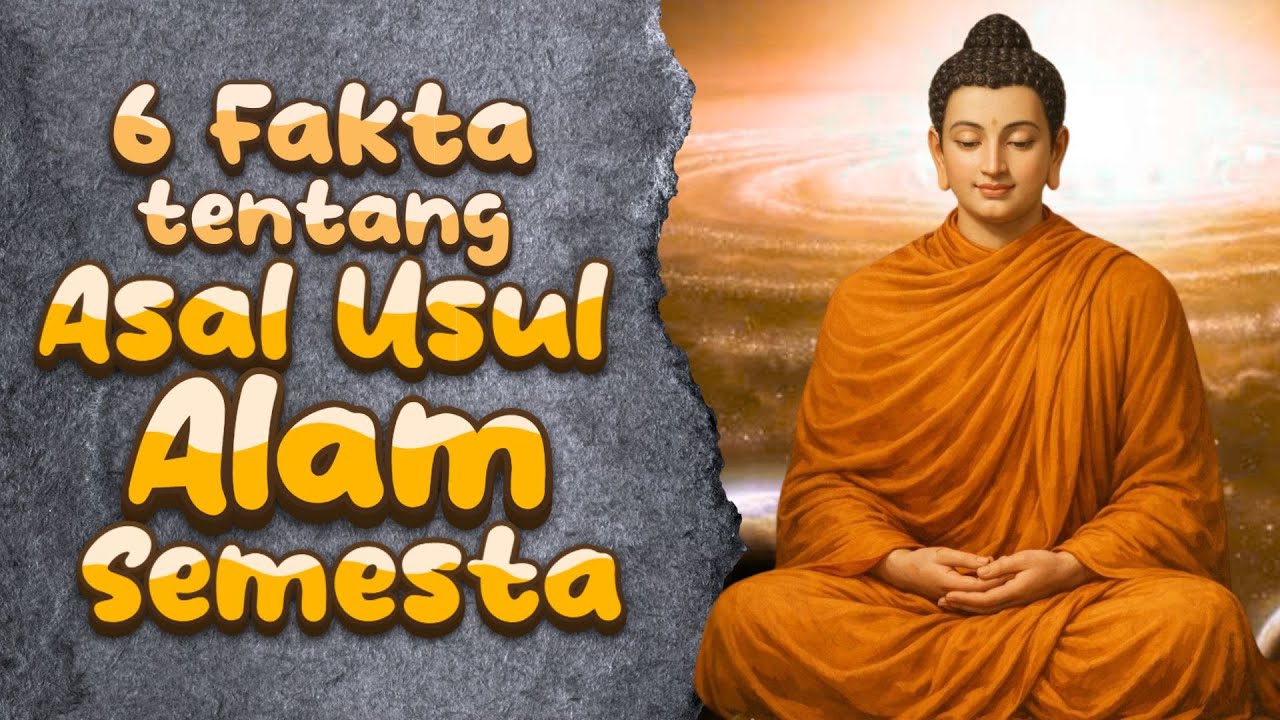 Enam Fakta tentang Asal Usul Alam Semesta dalam Ajaran Buddha 🌌 AJARAN FILOSOFI BUDDHA #rakittua