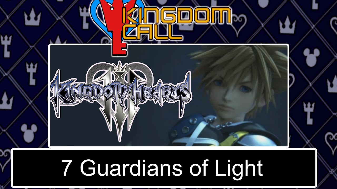 Who are the 7 Guardians of Light in Kingdom Hearts 3? - Kingdom Call