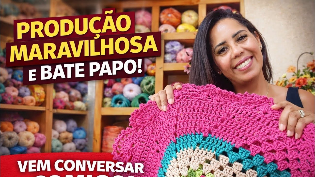 🌟 PRODUÇÃO MARAVILHOSA + BATE PAPO ESPECIAL! 🧶✨ #croche #vlogcomigo 