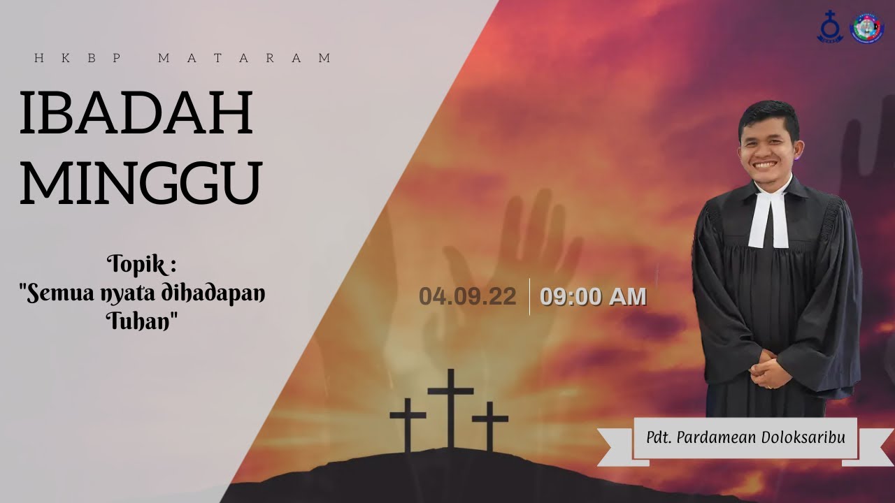 HKBP MATARAM - LIVE STREAMING IBADAH UMUM MINGGU, 4 SEPTEMBER 2022