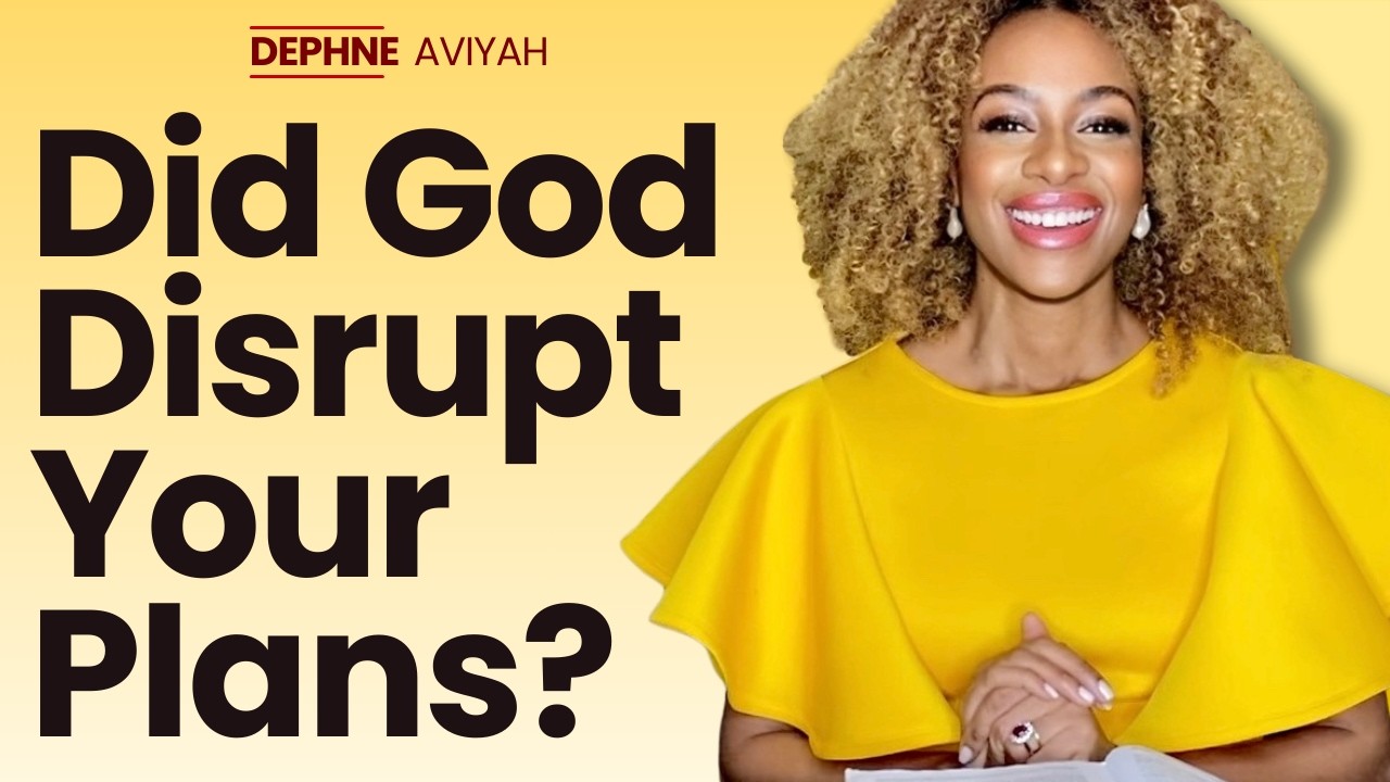 God says I Am Disrupting Your Plans To Excel, Prosper & Strengthen You - Wisdom Wednesdays