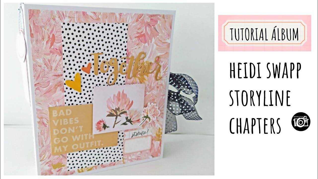Tutorial álbum GRANDE 🎀 Heidi Swapp🎀 Storyline Chapters 🎀 DT Oh Naif