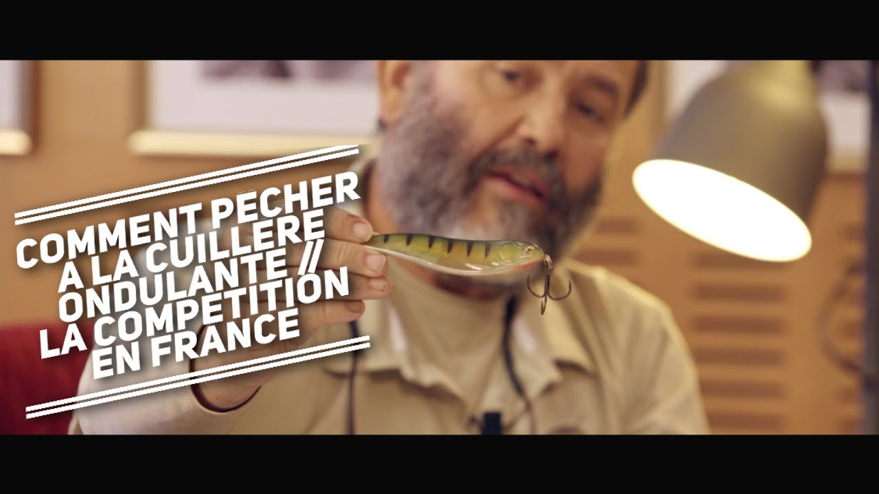 COMMENT P&Ecirc;CHER &Agrave; LA CUILL&Egrave;RE ONDULANTE // LA COMP&Eacute;TITION EN FRANCE (2&egrave;me ROUND)🐟Fishing Club EP19🐟
