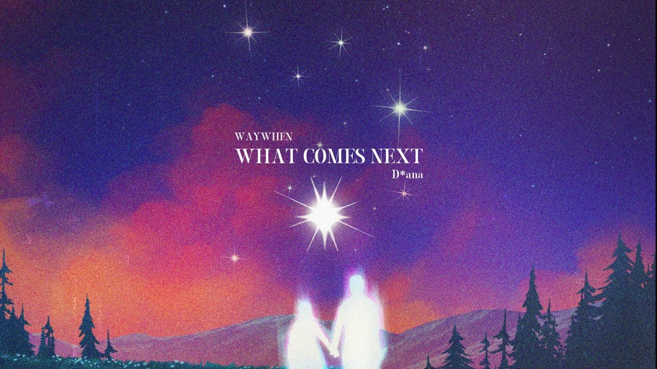 WAYWHEN & D*ana - What Comes Next [Arctic Empire Release]