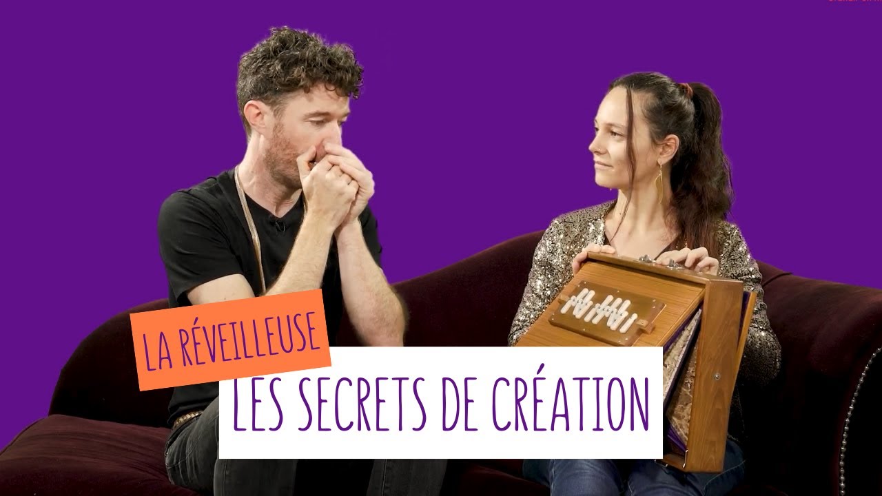 Les secrets de création - La Réveilleuse