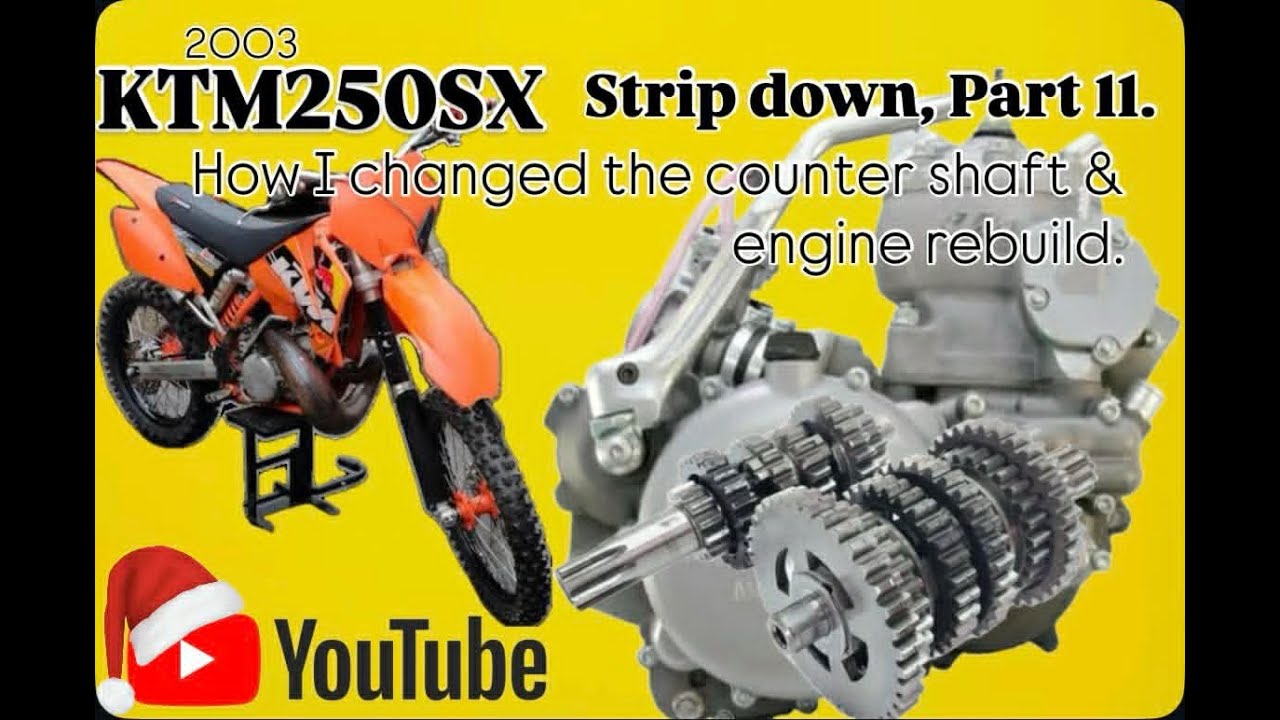 2003 KTM250SX. Strip down, Part 11. How I changed the countershaft & engine rebuild.