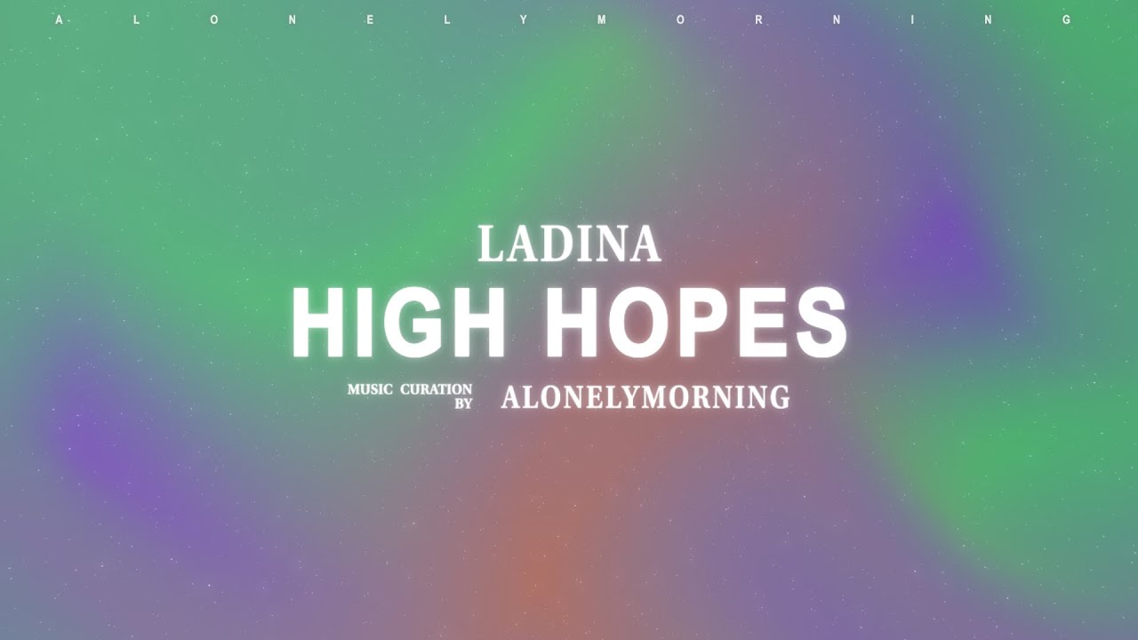 Ladina - High Hopes (Lyrics)