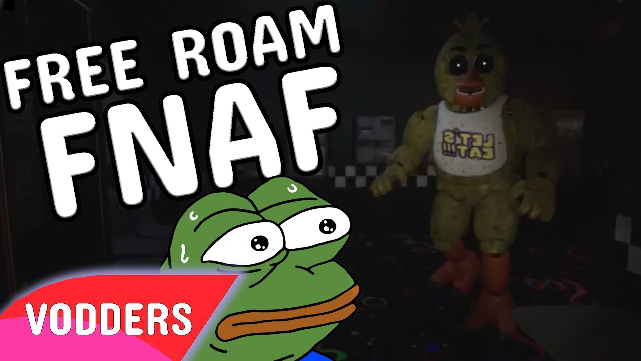 FNAF 1 But It's Free Roam & A Bunch Of Other Stuff