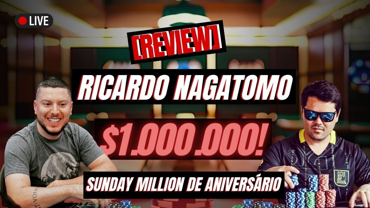 Review Sunday Million com Ricardo Nagatomo 🏆 $1 milhão para o campeão!