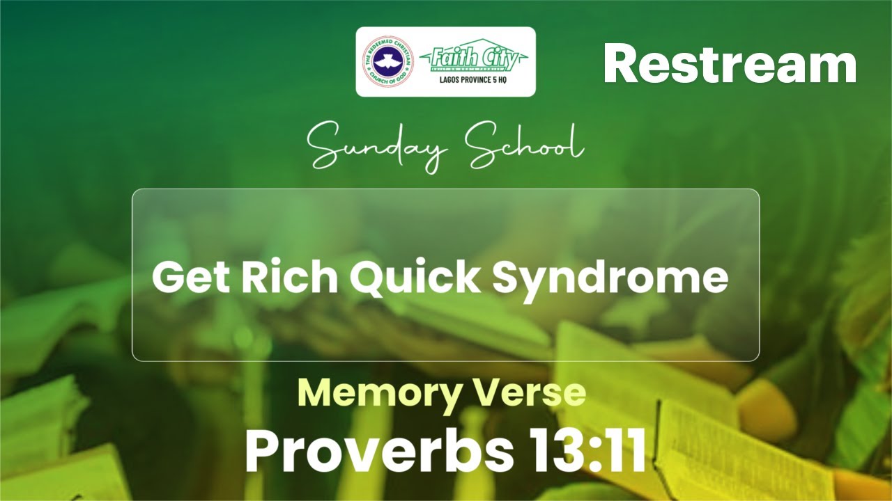 SUNDAY SCHOOL | Get Rich Quick Syndrome - March 8,  2026
