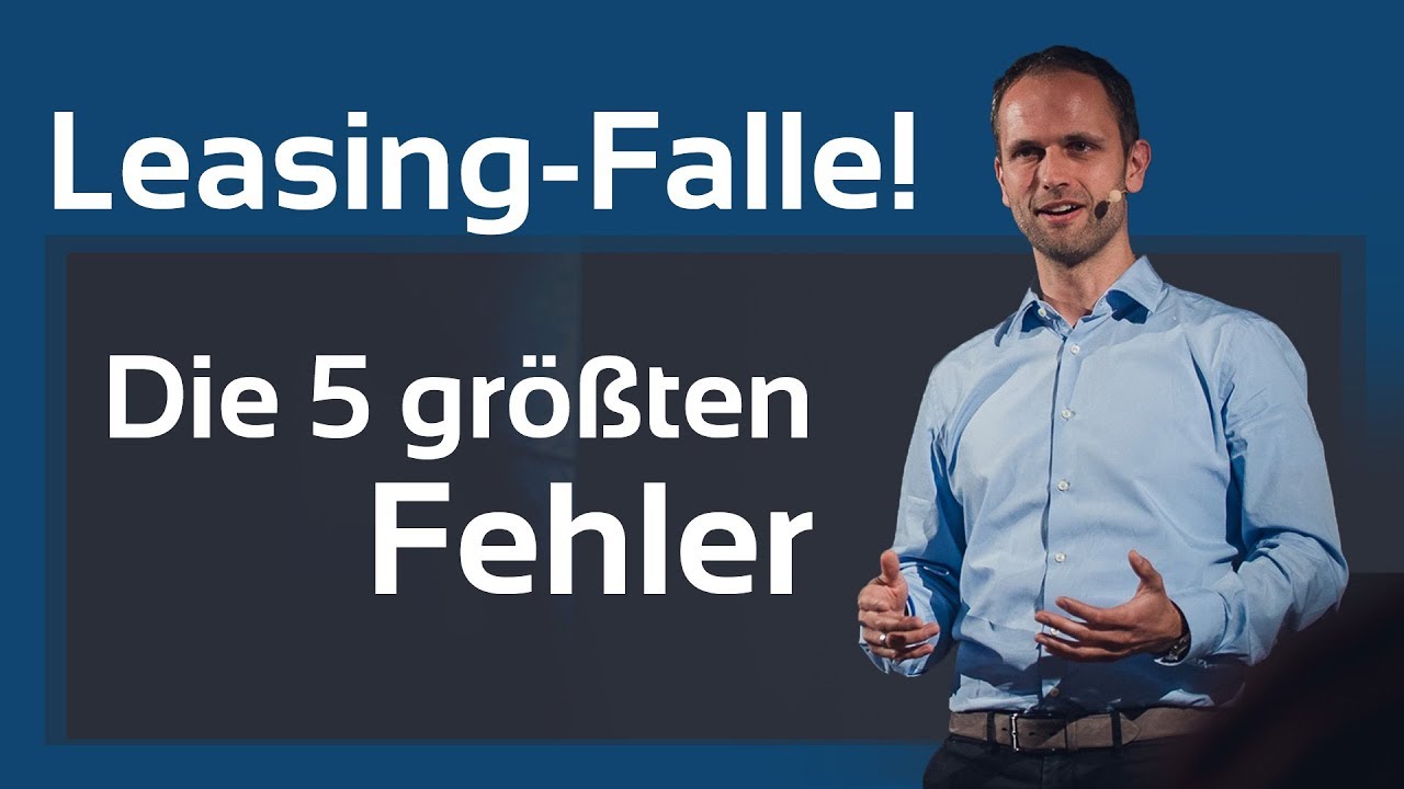Leasing Falle - Die 5 größten Fehler beim Auto Leasing