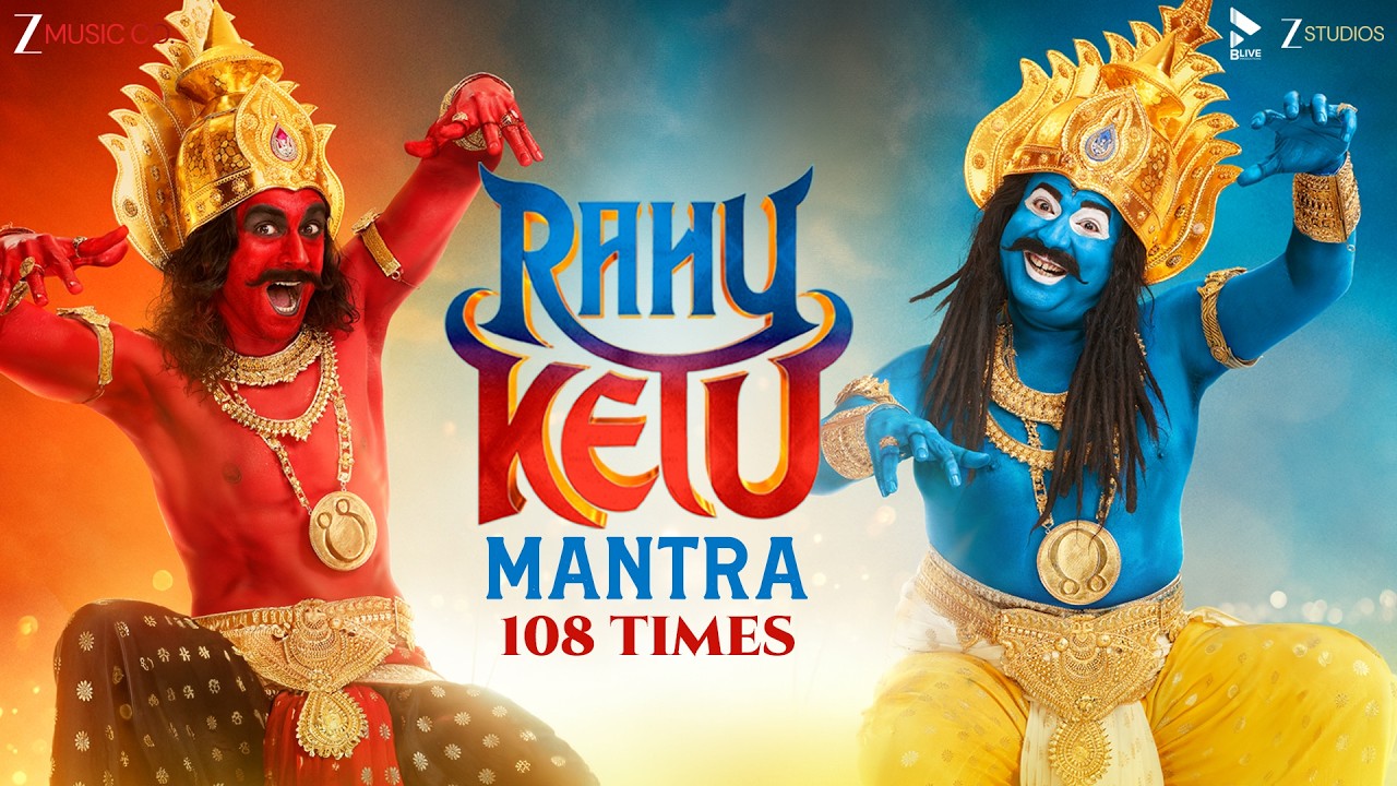 Rahu Ketu Mantra - 108 Times | Rahu Ketu | Pulkit Samrat & Varun Sharma | Tarsh S, Abhi D & Sargam V