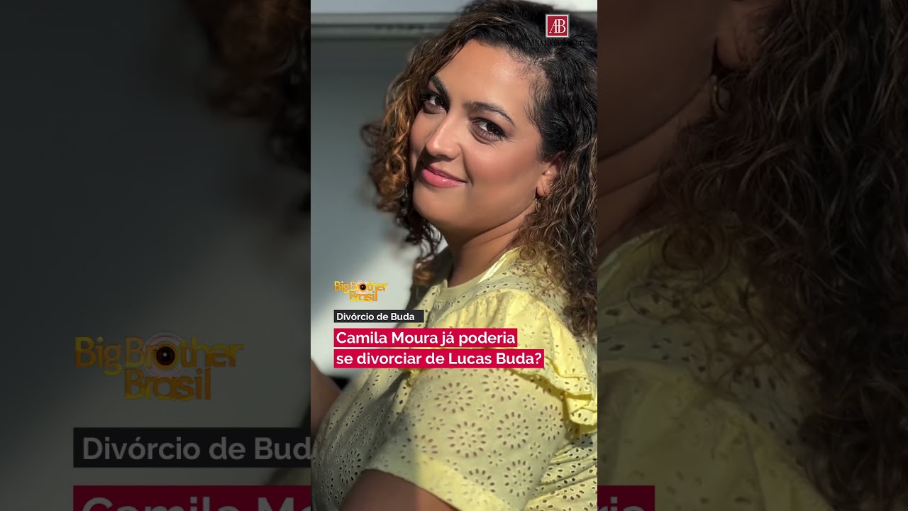 Camila Moura j&aacute; poderia se divorciar de Lucas Buda do BBB 24? #shorts