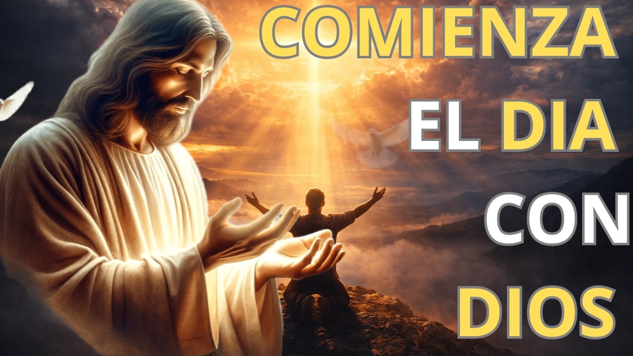 Si hoy te sientes sin fuerzas, haz esta Oración de la Mañana (7 Minutos)