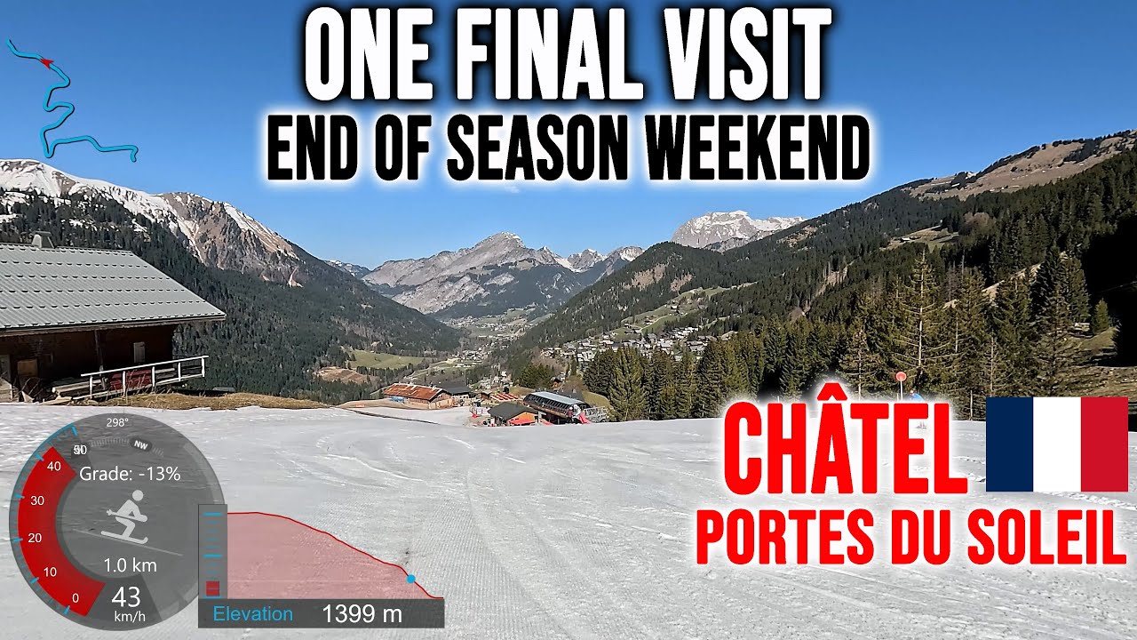 [4K] Skiing Ch&acirc;tel, End Of Season Weekend - One Final Visit, Portes du Soleil France, GoPro HERO13