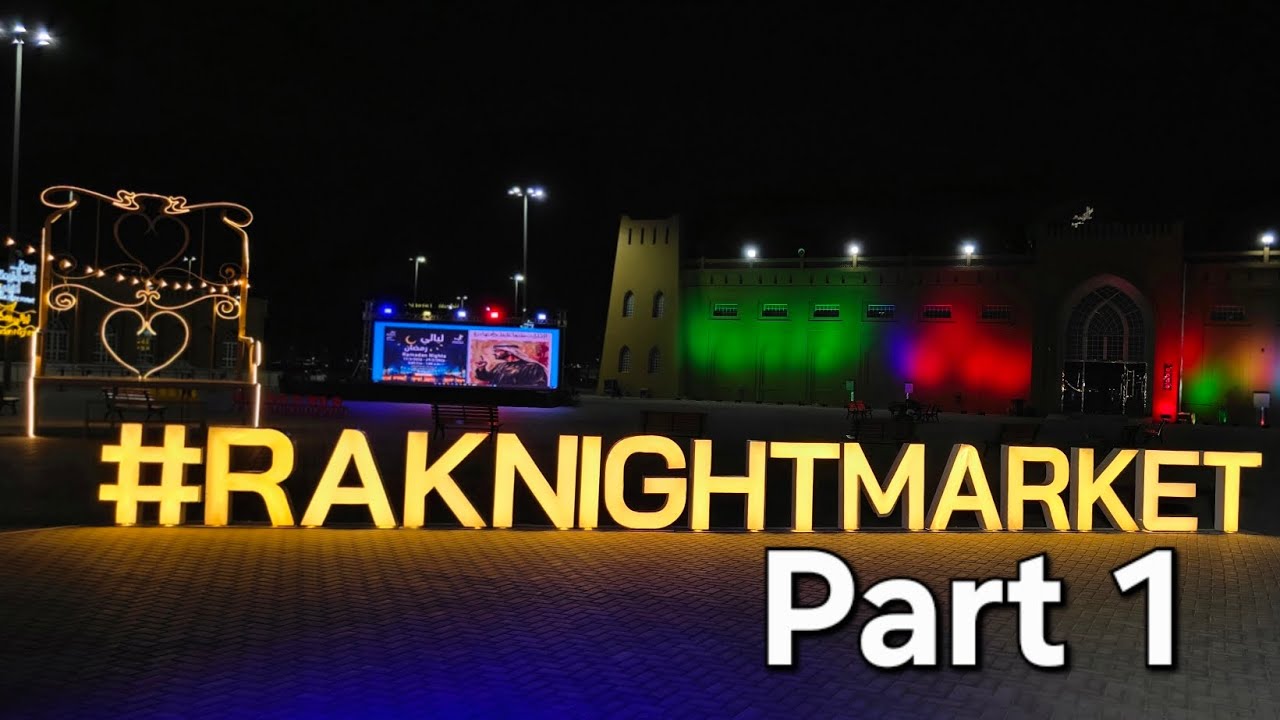 Ras al khaimah night market part1