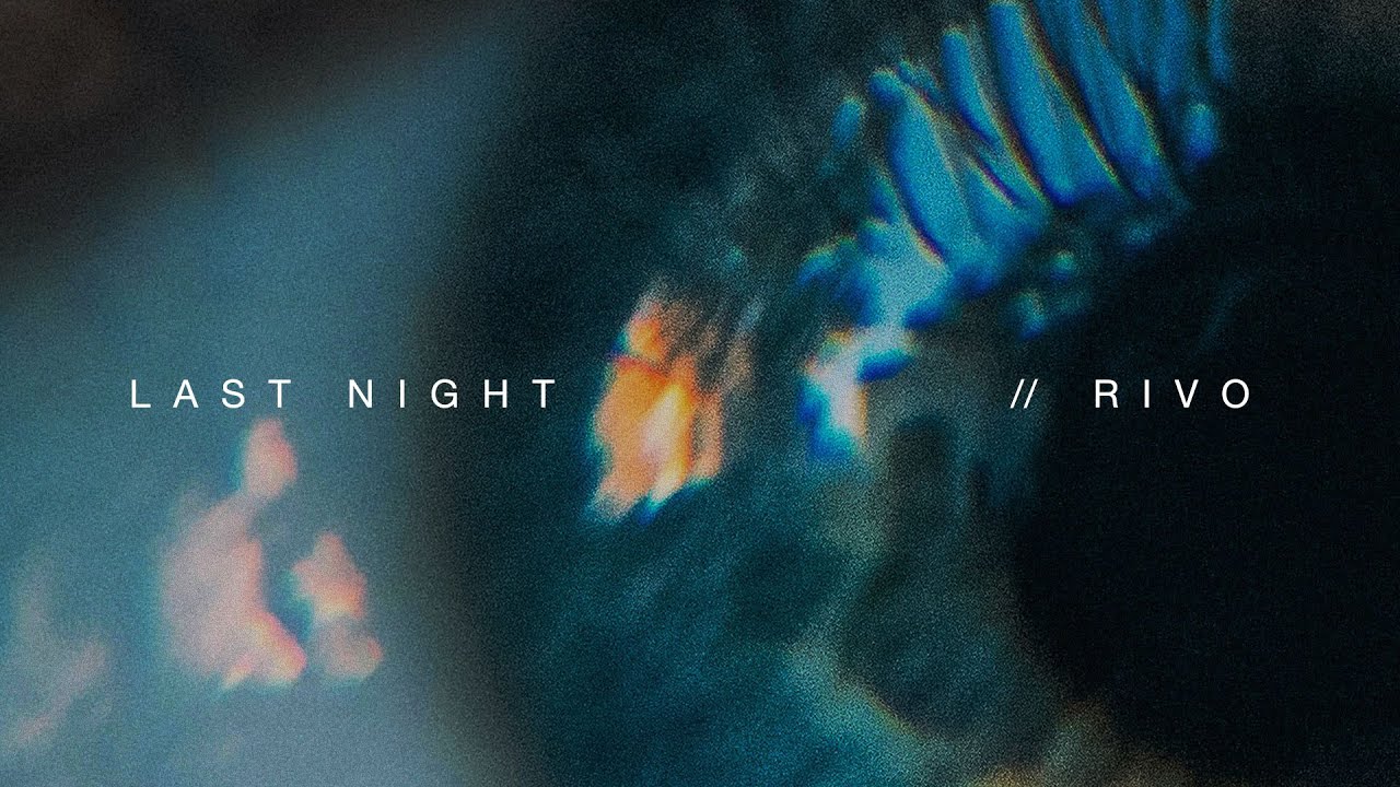 Rivo - Last Night (Official Audio)