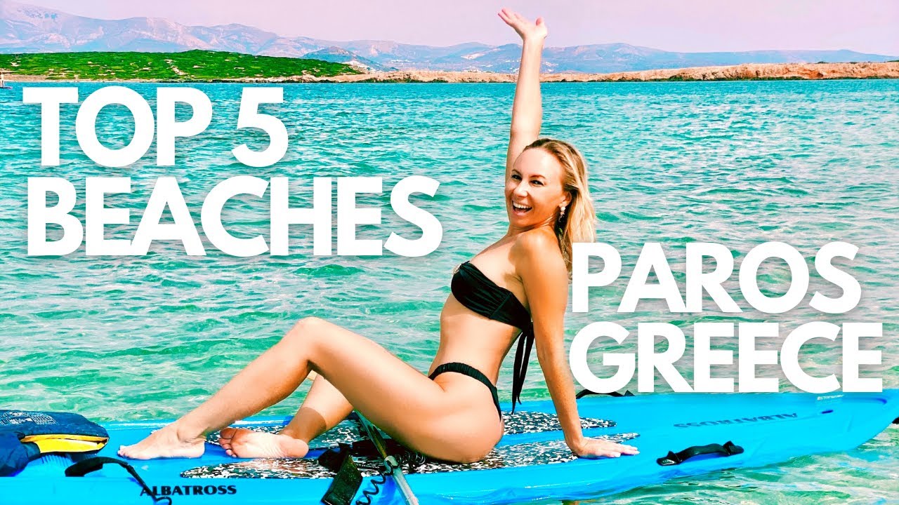 PAROS, GREECE -Top 5 MOST BEAUTIFUL BEACHES in Paros Greece I Greece Beaches