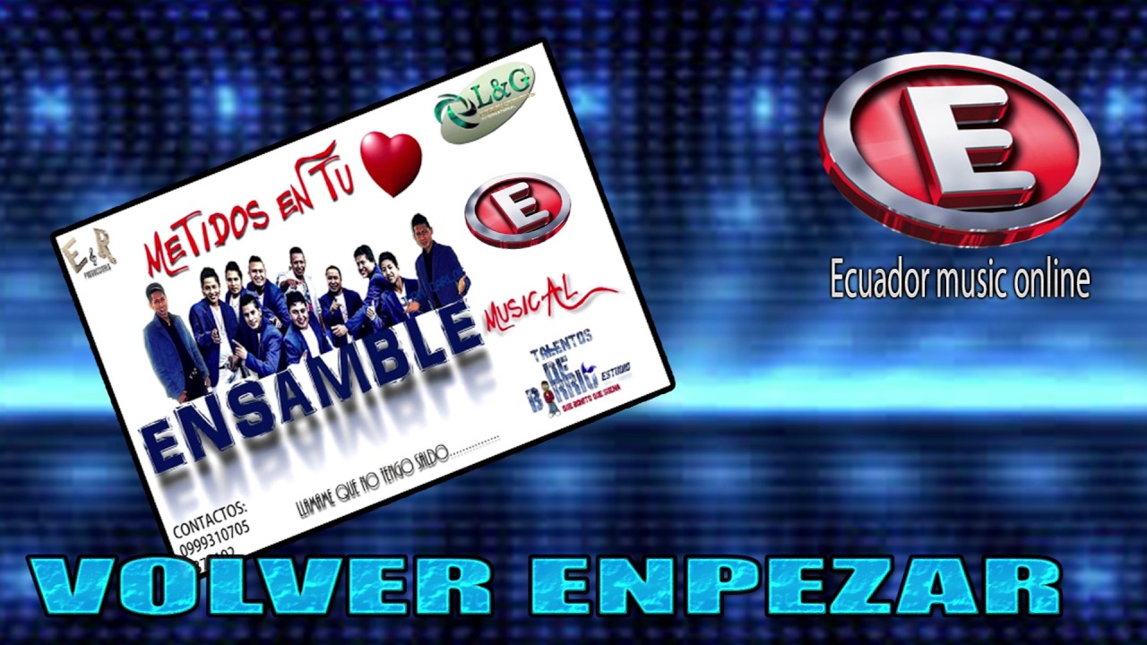 ENSAMBLE MUSICAL - VOLVER  EMPEZAR (2017)